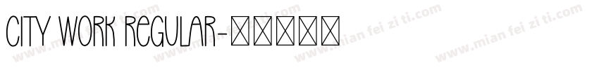 City Work Regular字体转换
